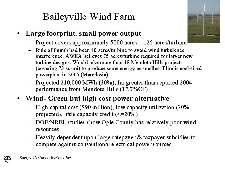 Baileyville Wind Farm • Large footprint, small power output – Project covers approximately 5000