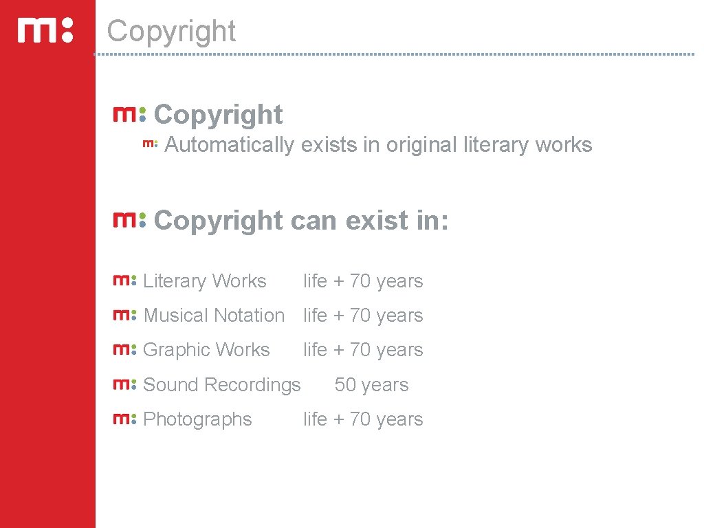 Copyright Automatically exists in original literary works Copyright can exist in: Literary Works life