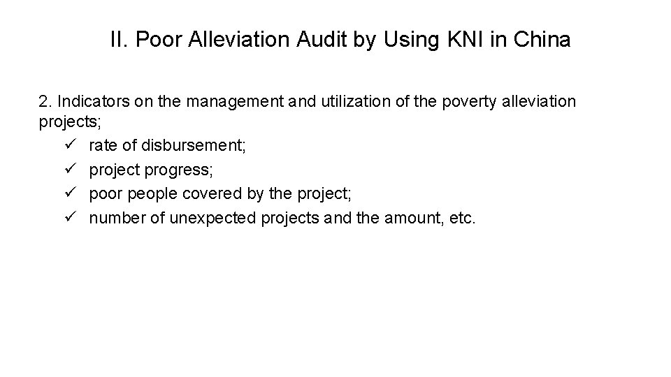 II. Poor Alleviation Audit by Using KNI in China 2. Indicators on the management