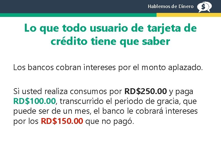 Hablemos de Dinero Lo que todo usuario de tarjeta de crédito tiene que saber