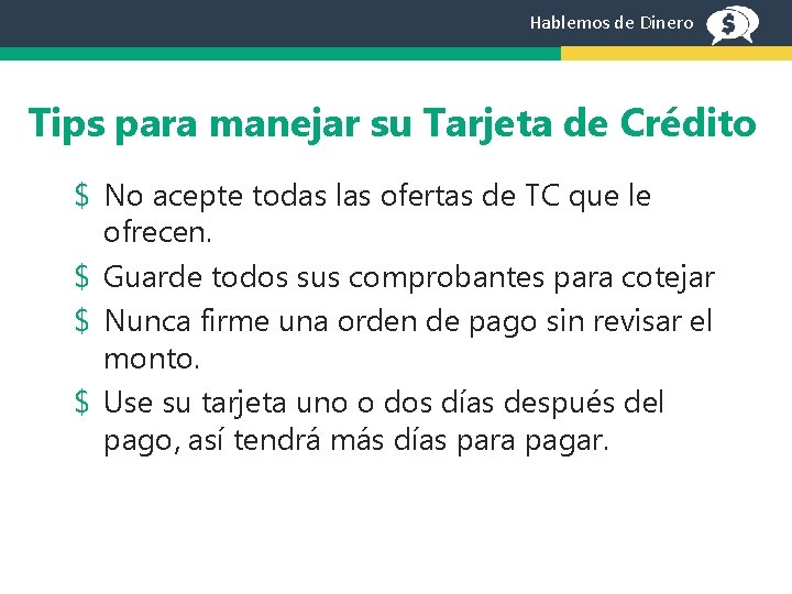 Hablemos de Dinero Tips para manejar su Tarjeta de Crédito $ No acepte todas