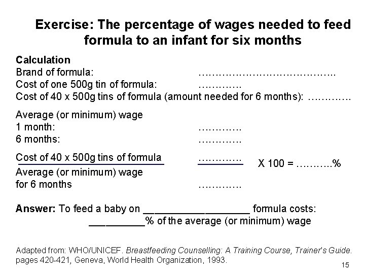 Exercise: The percentage of wages needed to feed formula to an infant for six