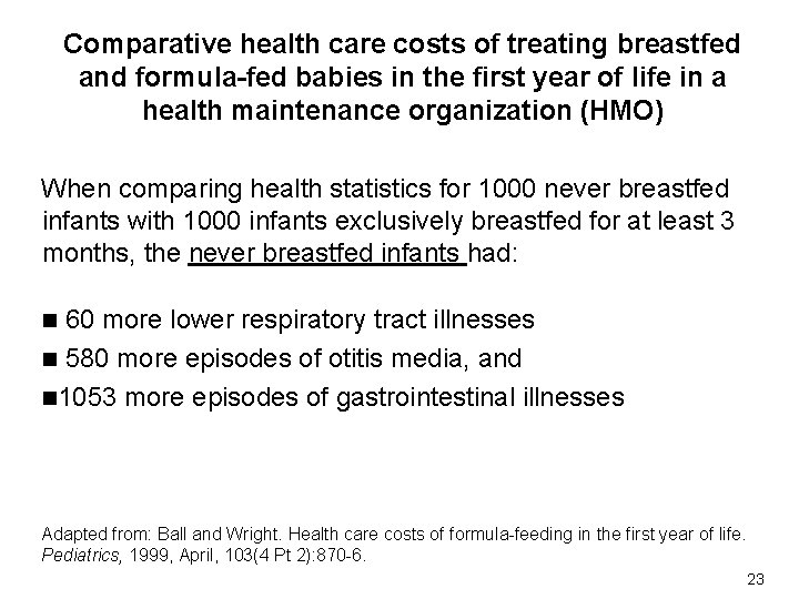 Comparative health care costs of treating breastfed and formula-fed babies in the first year