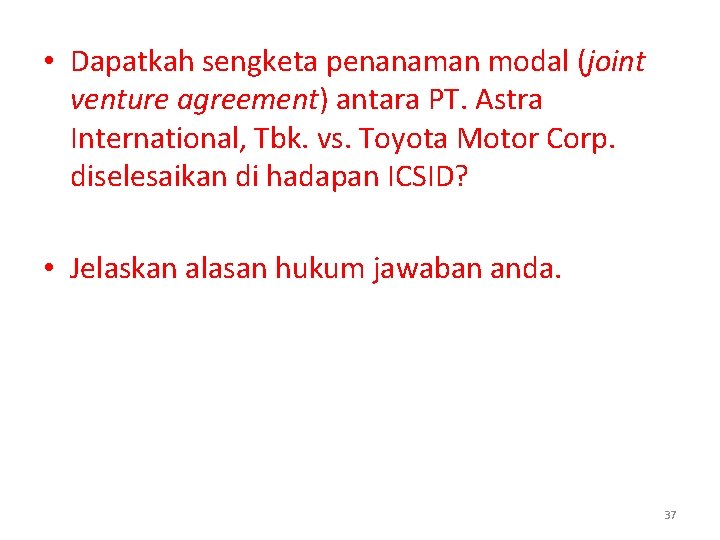  • Dapatkah sengketa penanaman modal (joint venture agreement) antara PT. Astra International, Tbk.