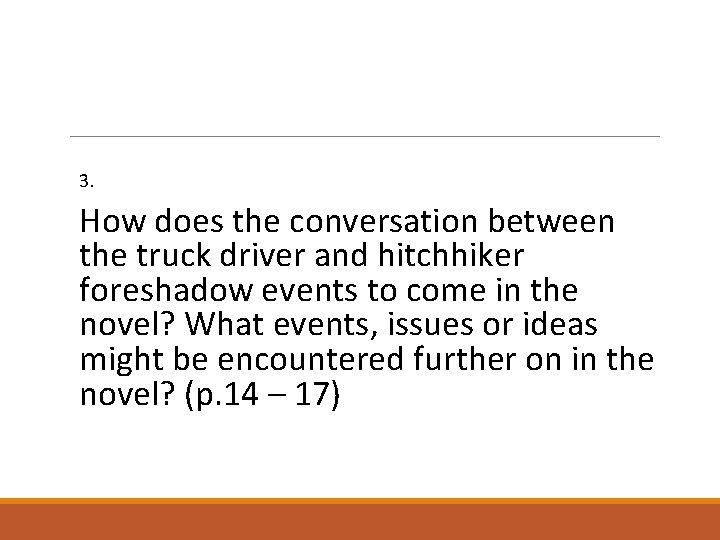 3. How does the conversation between the truck driver and hitchhiker foreshadow events to