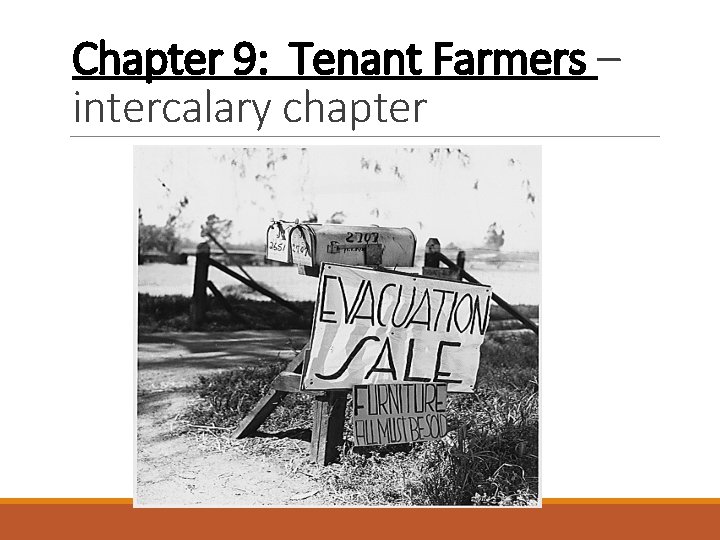 Chapter 9: Tenant Farmers – intercalary chapter 