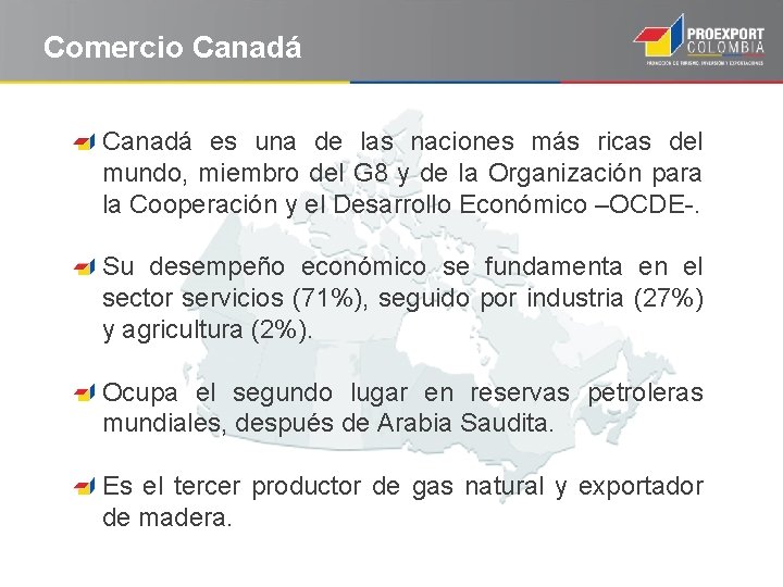 Comercio Canadá es una de las naciones más ricas del mundo, miembro del G