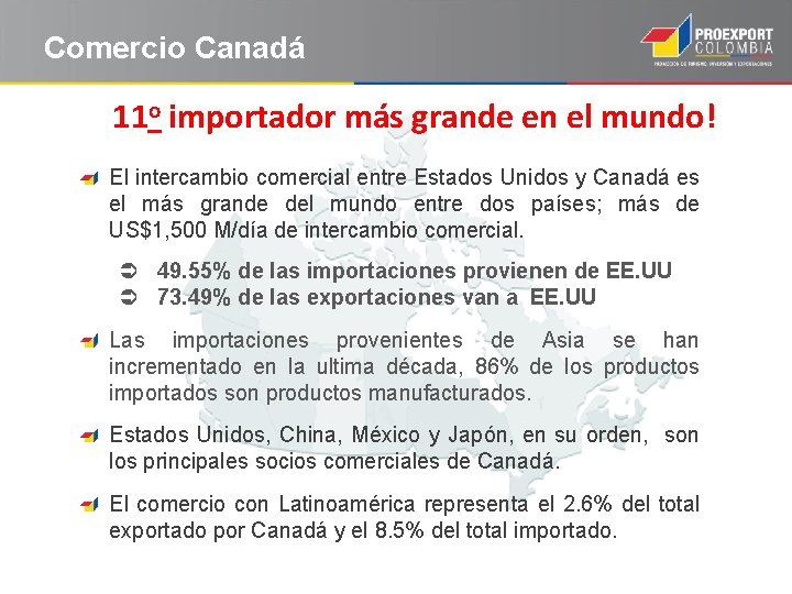 Comercio Canadá 11 o importador más grande en el mundo! El intercambio comercial entre
