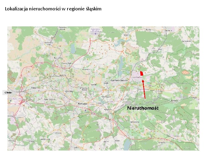 Lokalizacja nieruchomości w regionie śląskim Gliwice Nieruchomość Lokalizacja nieruchomości w regionie śląskim Gliwice Nieruchomość