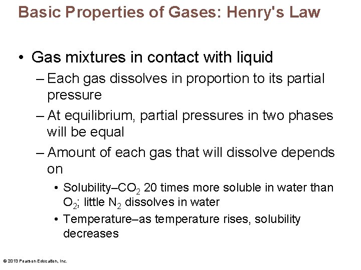 Basic Properties of Gases: Henry's Law • Gas mixtures in contact with liquid –