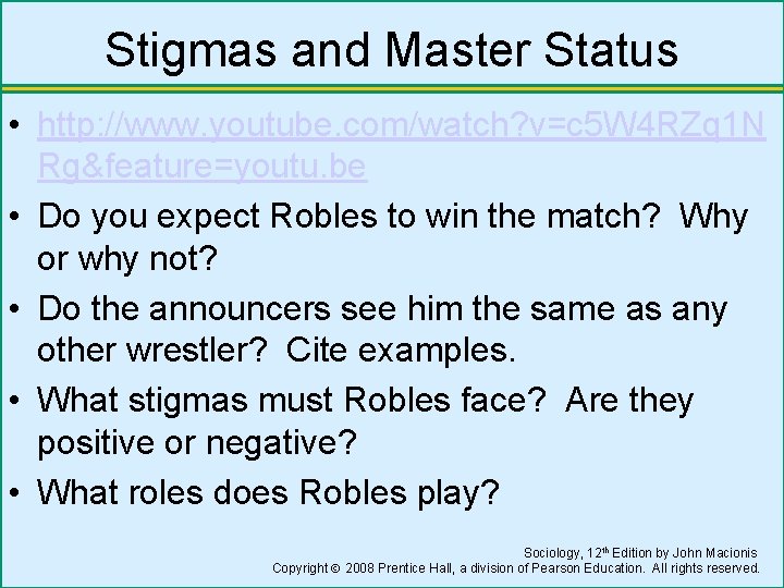 Stigmas and Master Status • http: //www. youtube. com/watch? v=c 5 W 4 RZq