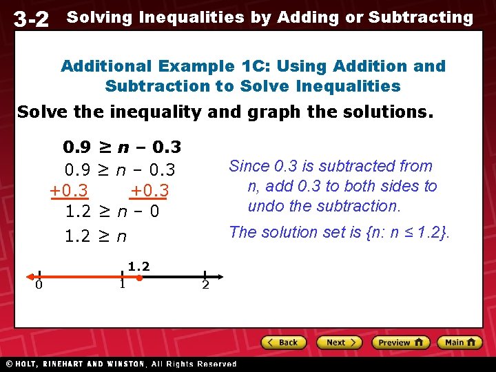 3 -2 Solving Inequalities by Adding or Subtracting Additional Example 1 C: Using Addition
