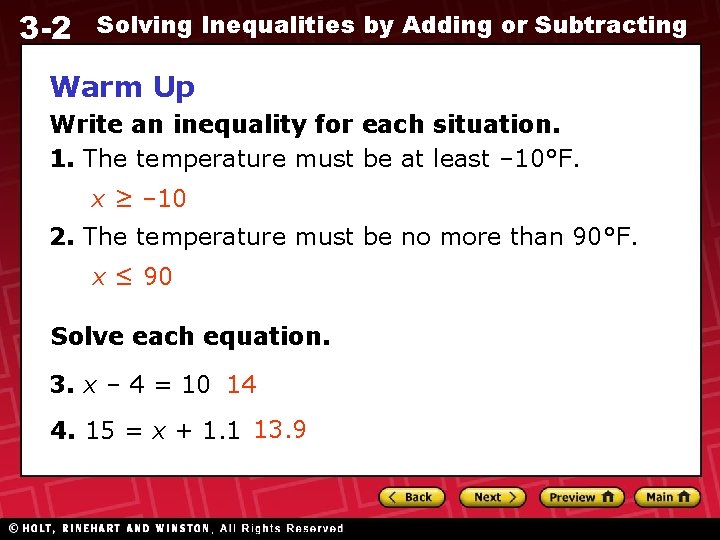 3 -2 Solving Inequalities by Adding or Subtracting Warm Up Write an inequality for