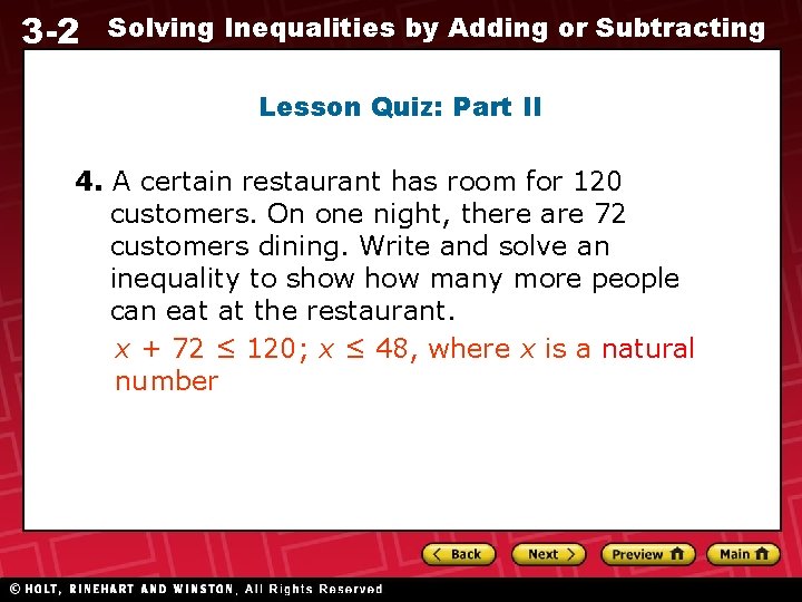 3 -2 Solving Inequalities by Adding or Subtracting Lesson Quiz: Part II 4. A