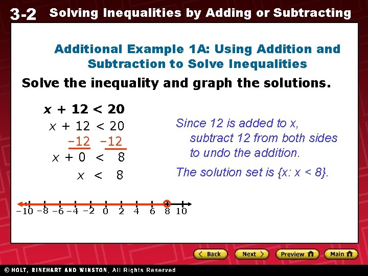 3 -2 Solving Inequalities by Adding or Subtracting Additional Example 1 A: Using Addition