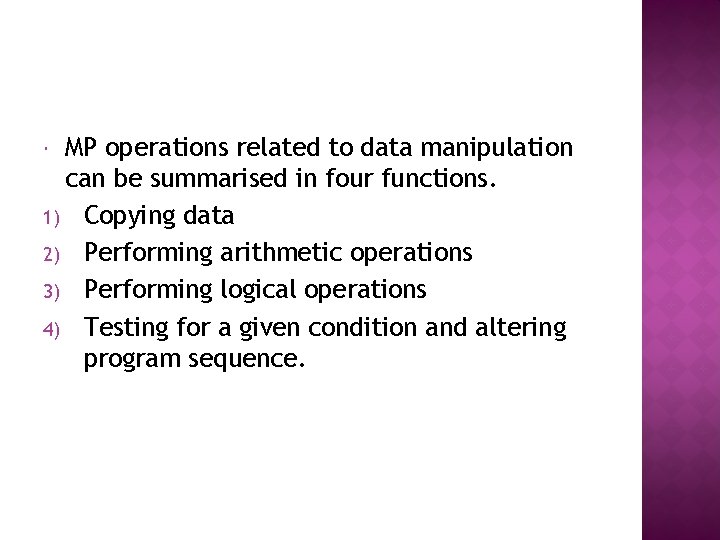 MP operations related to data manipulation can be summarised in four functions. 1) Copying