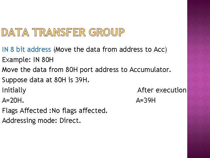 DATA TRANSFER GROUP IN 8 bit address (Move the data from address to Acc)