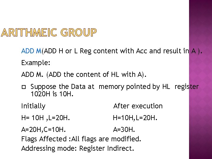 ARITHMEIC GROUP ADD M(ADD H or L Reg content with Acc and result in