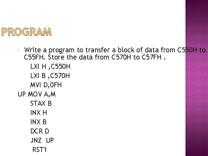 PROGRAM Write a program to transfer a block of data from C 550 H