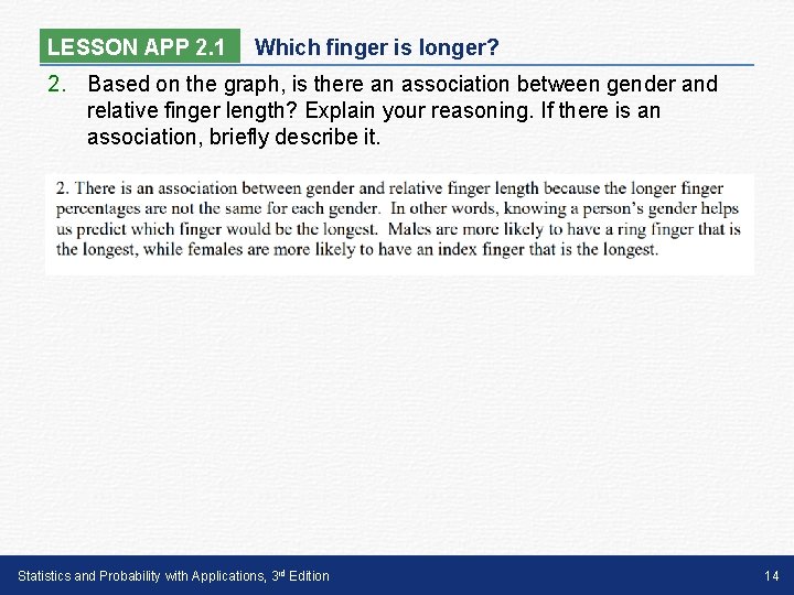 LESSON APP 2. 1 Which finger is longer? 2. Based on the graph, is