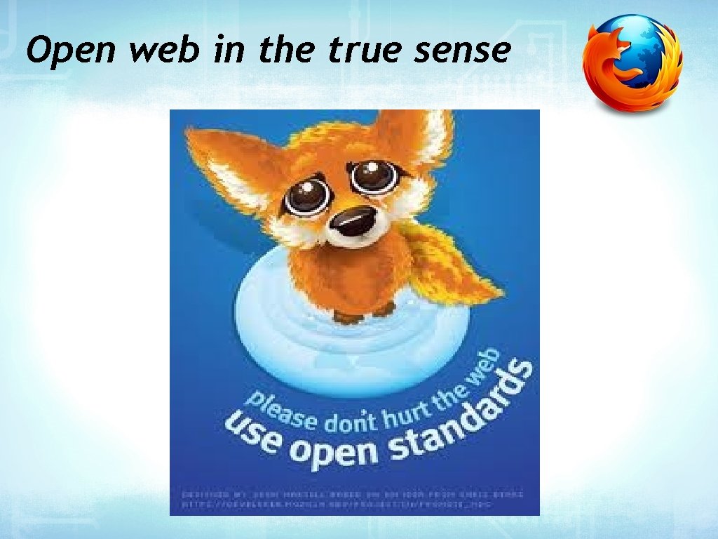 Open web in the true sense 