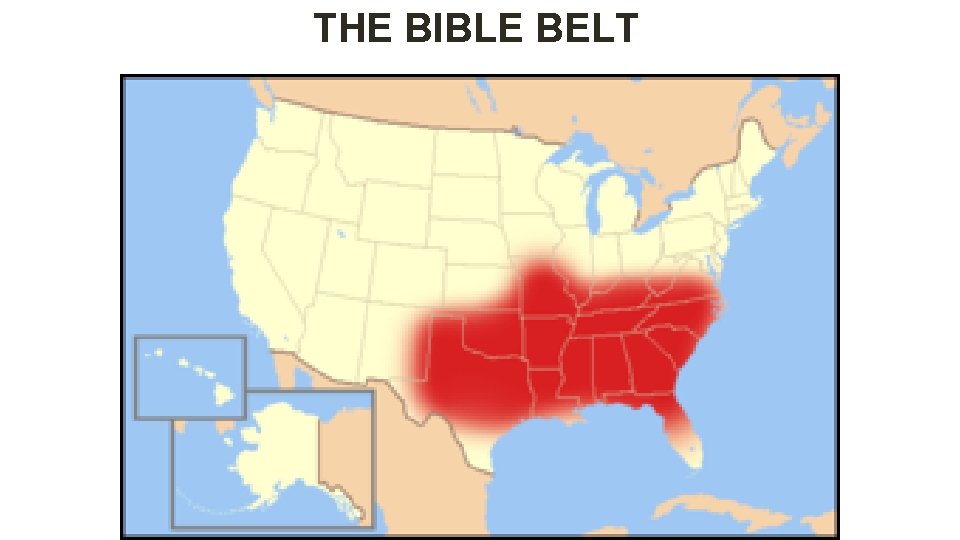 THE BIBLE BELT 