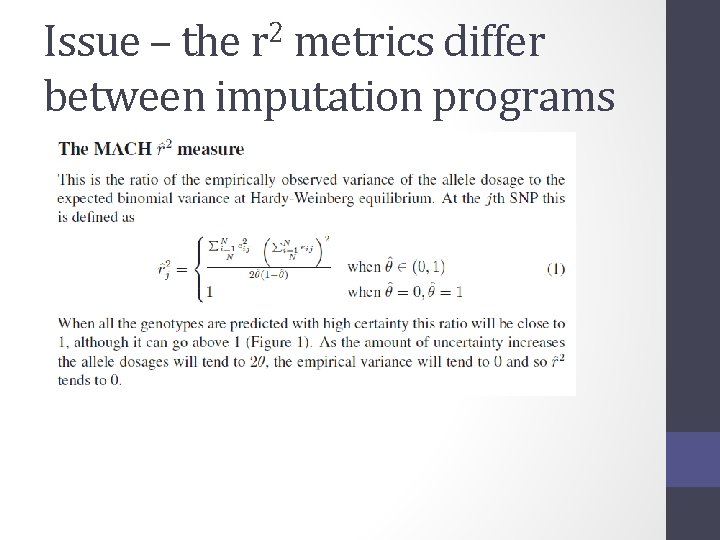 2 Issue – the r metrics differ between imputation programs 