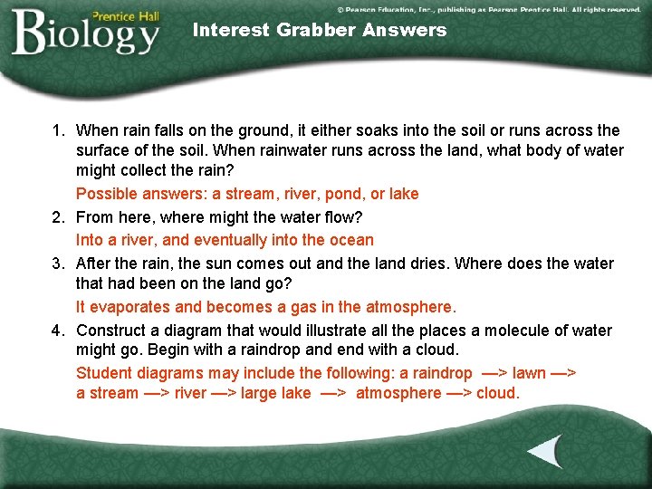 Interest Grabber Answers 1. When rain falls on the ground, it either soaks into