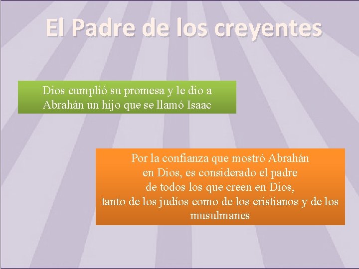 El Padre de los creyentes Dios cumplió su promesa y le dio a Abrahán