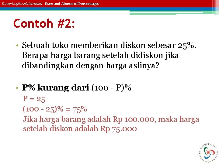 Dasar Logika Matematika - Uses and Abuses of Percentages Contoh #2: • Sebuah toko