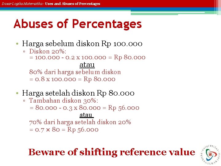 Dasar Logika Matematika - Uses and Abuses of Percentages • Harga sebelum diskon Rp