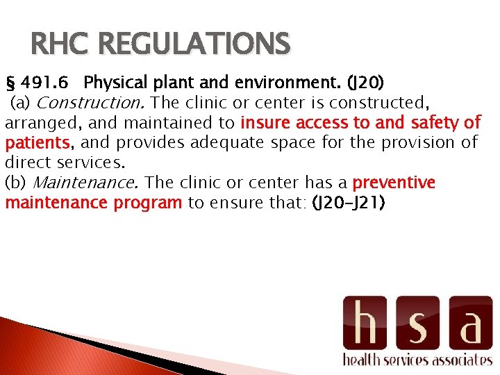 RHC REGULATIONS § 491. 6 Physical plant and environment. (J 20) (a) Construction. The