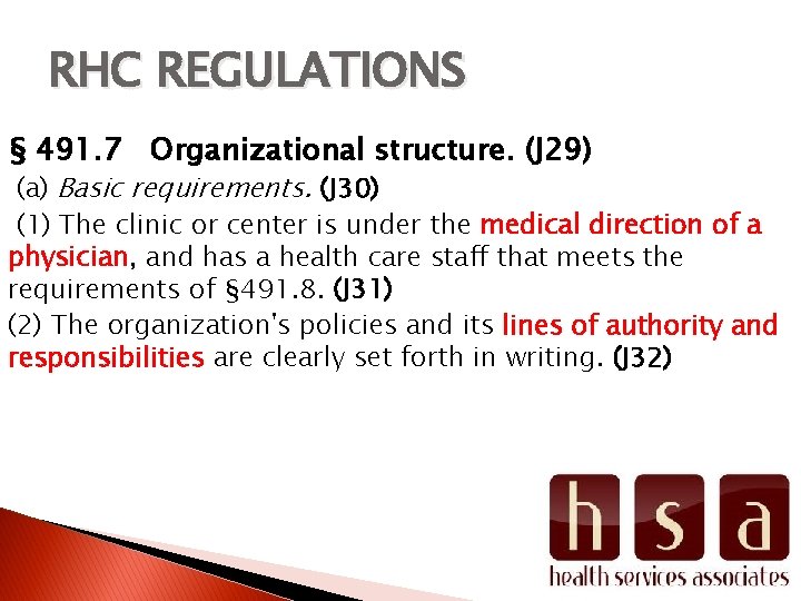 RHC REGULATIONS § 491. 7 Organizational structure. (J 29) (a) Basic requirements. (J 30)
