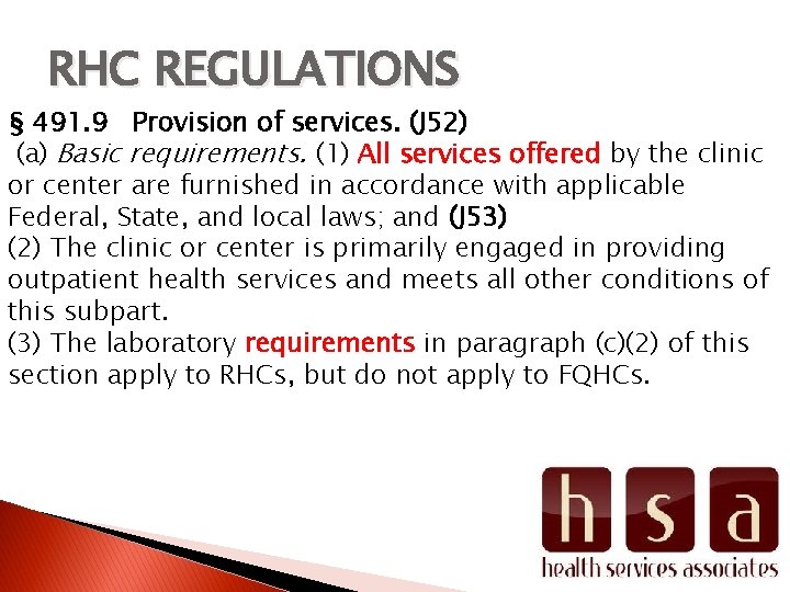 RHC REGULATIONS § 491. 9 Provision of services. (J 52) (a) Basic requirements. (1)