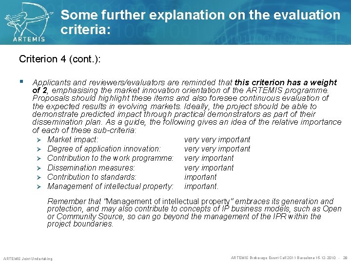 Some further explanation on the evaluation criteria: Criterion 4 (cont. ): § Applicants and
