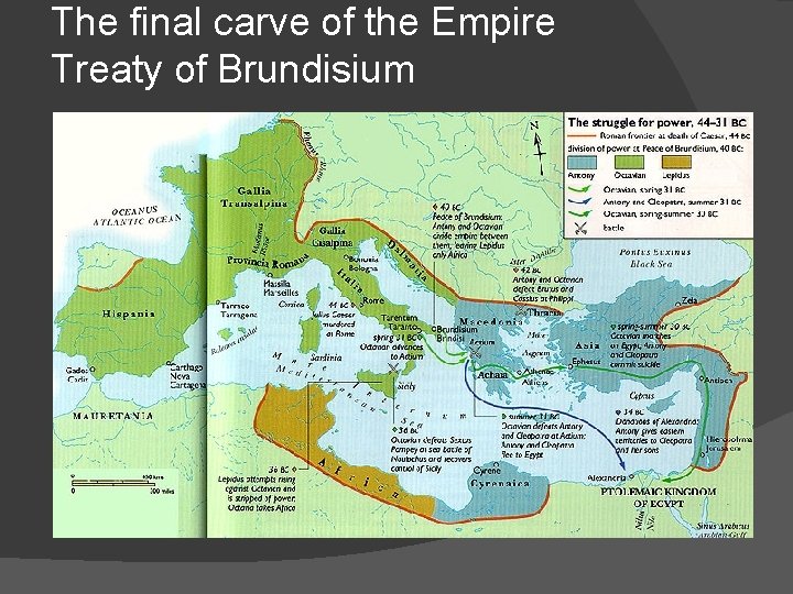 The final carve of the Empire Treaty of Brundisium 