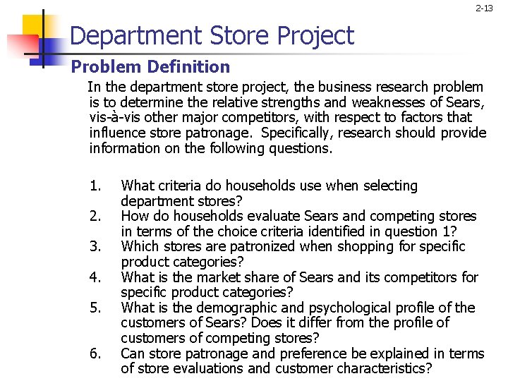 2 -13 Department Store Project Problem Definition In the department store project, the business