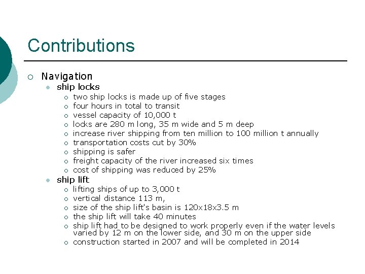 Contributions ¡ Navigation l ship locks ¡ ¡ ¡ ¡ ¡ l two ship