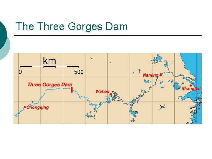 The Three Gorges Dam 