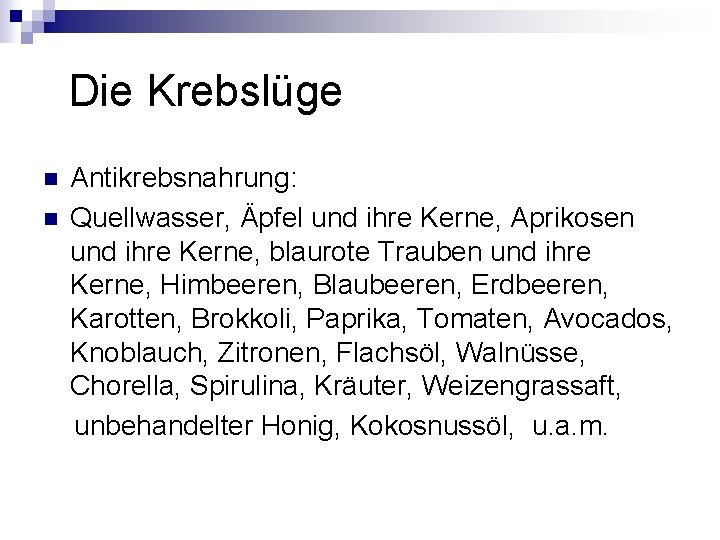 Die Krebslüge Antikrebsnahrung: n Quellwasser, Äpfel und ihre Kerne, Aprikosen und ihre Kerne, Die Krebslüge Antikrebsnahrung: n Quellwasser, Äpfel und ihre Kerne, Aprikosen und ihre Kerne,