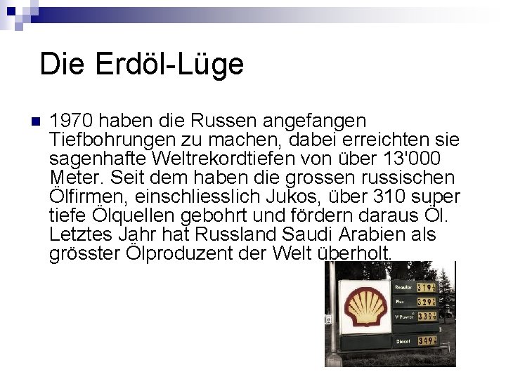 Die Erdöl-Lüge n 1970 haben die Russen angefangen Tiefbohrungen zu machen, dabei erreichten Die Erdöl-Lüge n 1970 haben die Russen angefangen Tiefbohrungen zu machen, dabei erreichten