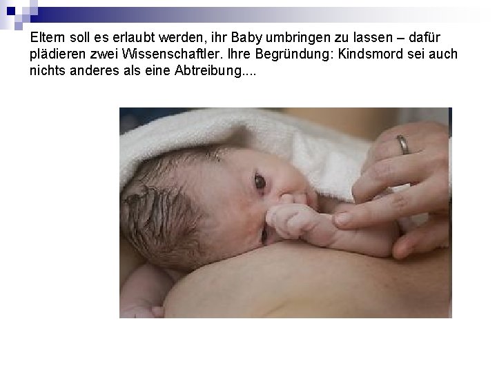 Eltern soll es erlaubt werden, ihr Baby umbringen zu lassen – dafür plädieren zwei Eltern soll es erlaubt werden, ihr Baby umbringen zu lassen – dafür plädieren zwei