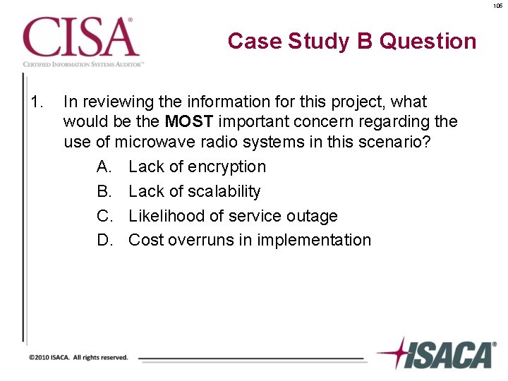 105 Case Study B Question 1. In reviewing the information for this project, what