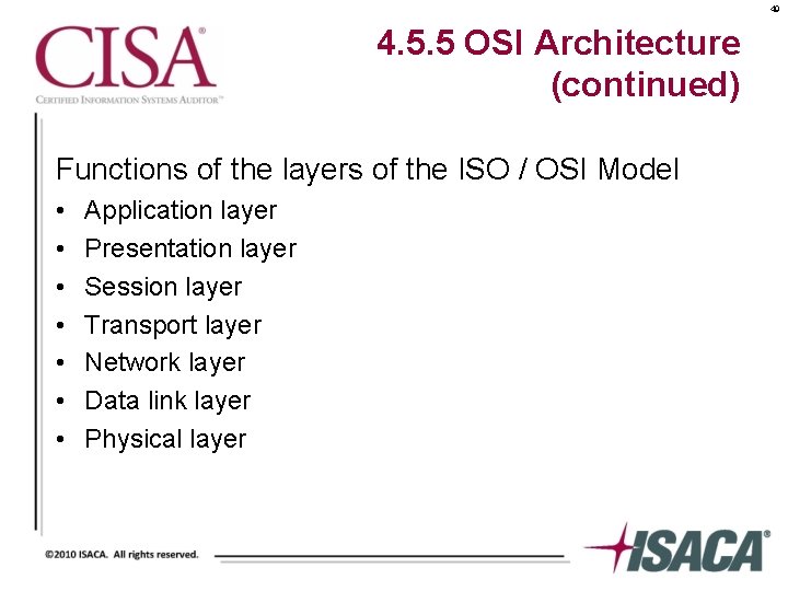 49 4. 5. 5 OSI Architecture (continued) Functions of the layers of the ISO