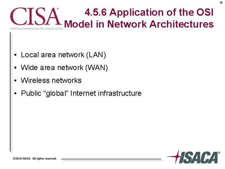50 4. 5. 6 Application of the OSI Model in Network Architectures • Local
