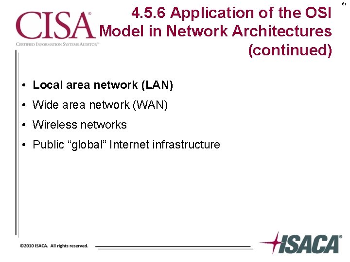 4. 5. 6 Application of the OSI Model in Network Architectures (continued) • Local