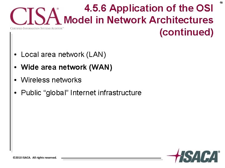 4. 5. 6 Application of the OSI Model in Network Architectures (continued) • Local