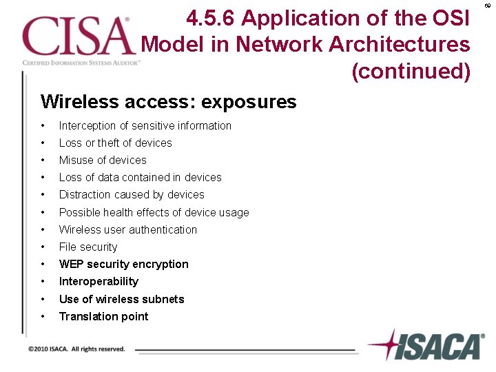 4. 5. 6 Application of the OSI Model in Network Architectures (continued) Wireless access: