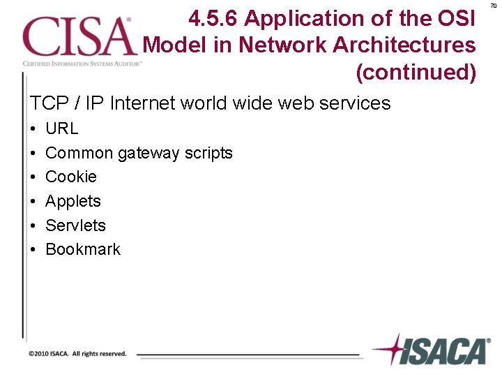 4. 5. 6 Application of the OSI Model in Network Architectures (continued) TCP /