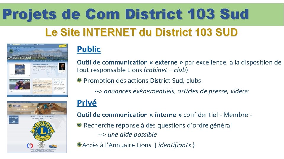 Projets de Com District 103 Sud Le Site INTERNET du District 103 SUD Public